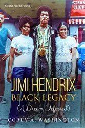 Book cover of Jimi Hendrix Black Legacy (2nd ed.) by Corey Artrail Washington