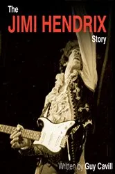 Book cover of Jimi Hendrix Story by Guy Cavill