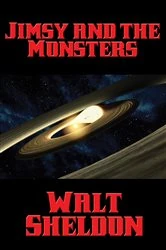 Book cover of Jimsy and the Monsters by Walt Sheldon