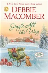 Book cover of Jingle All the Way by Debbie Macomber