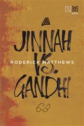 Book cover of Jinnah vs. Gandhi by Roderick Matthews