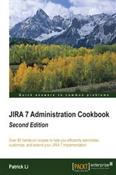 Book cover of JIRA 7 Administration Cookbook (2nd ed.) by Patrick Li