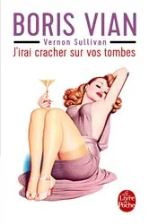 Book cover of J'irai cracher sur vos tombes by Boris Vian
