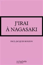 Book cover of J'irai à Nagasaki by Paul-Jacques Bonzon