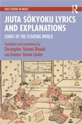 Book cover of Jiuta Sōkyoku Lyrics and Explanations by Christopher Yohmei Blasdel