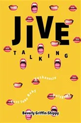 Book cover of Jive Talking by Beverly Griffin-Shippy