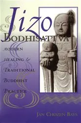 Book cover of Jizo Bodhisattva by Jan Chozen Bays