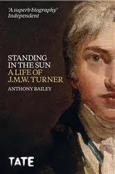 Book cover of J.M.W. Turner: Standing in the Sun by Unknown