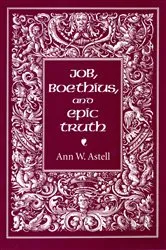 Book cover of Job, Boethius, and Epic Truth by Ann W. Astell