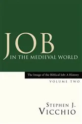 Book cover of Job in the Medieval World by Stephen J. Vicchio