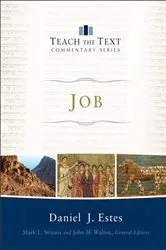 Book cover of Job (Teach the Text Commentary Series) by Daniel J. Estes