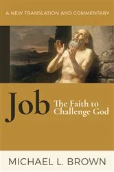 Book cover of Job: The Faith to Challenge God by Michael L. Brown