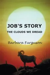 Book cover of Job's Story - The Clouds we Dread by Barbara Furguson
