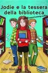 Book cover of Jodie e la tessera della biblioteca by Julie Hodgson