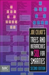 Book cover of Joe Celko's Trees and Hierarchies in SQL for Smarties (2nd ed.) by Joe Celko