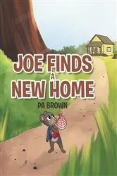 Book cover of Joe Finds a New Home by Pa Brown