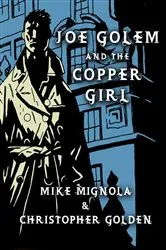 Book cover of Joe Golem and the Copper Girl by Mike Mignola
