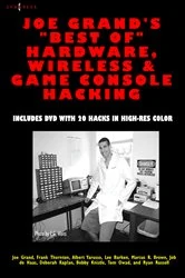 Book cover of Joe Grand's Best of Hardware, Wireless, and Game Console Hacking by Joe Grand