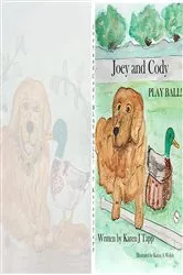 Book cover of Joey and Cody PLAY BALL! by Karen  J Tapp