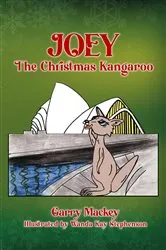 Book cover of Joey the Christmas Kangaroo by Garry Mackey