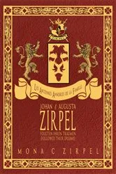 Book cover of JOHAN & AUGUSTA ZIRPEL by Mona C Zirpel