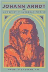 Book cover of Johann Arndt by Daniel van Voorhis
