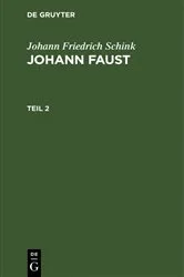 Book cover of Johann Friedrich Schink: Johann Faust. Teil 2 by Johann Friedrich Schink