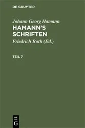 Book cover of Johann Georg Hamann: Hamann’s Schriften. Teil 7 by Friedrich Roth