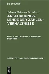 Book cover of Johann Heinrich Pestalozzi: Anschauungslehre der Zahlenverhältnisse. Heft 1 by Johann Heinrich Pestalozzi