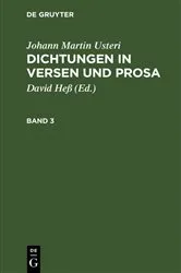 Book cover of Johann Martin Usteri: Dichtungen in Versen und Prosa. Band 3 by David Heß