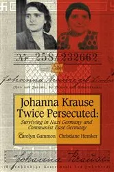 Book cover of Johanna Krause Twice Persecuted by Carolyn Gammon
