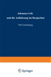 Book cover of Johannes Löh und die Aufklärung im Bergischen by Paul Luchtenberg