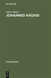 Book cover of Johannes Nádasi by Gábor Tüskés