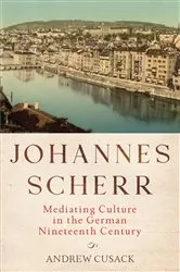 Book cover of Johannes Scherr by Andrew Cusack