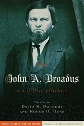 Book cover of John A. Broadus by David S. Dockery