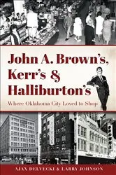 Book cover of John A. Brown's, Kerr's & Halliburton's by Ajax Delvecki