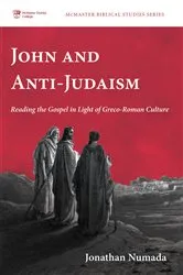 Book cover of John and Anti-Judaism by Jonathan Numada