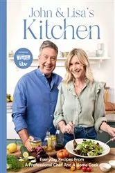 Book cover of John and Lisa's Kitchen by John Torode