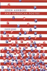 Book cover of John Ashbery and American Poetry by David Herd