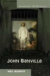 Book cover of John Banville by Neil Murphy