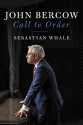 Book cover of John Bercow by Sebastian Whale