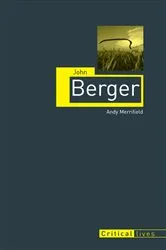 Book cover of John Berger by Andy Merrifield