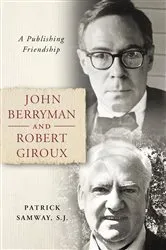 Book cover of John Berryman and Robert Giroux by Unknown