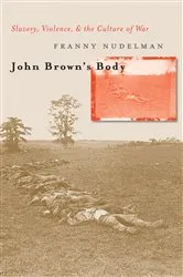 Book cover of John Brown's Body by Franny Nudelman
