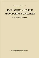 Book cover of John Caius and the Manuscripts of Galen by Vivian Nutton