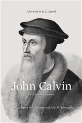 Book cover of John Calvin (Afterword by R. C. Sproul) by Unknown