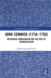 Book cover of John Cennick (1718-1755) by Robert Edmund Cotter
