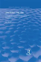 Book cover of John Dalton, 1766–1844 by A.L. Smyth
