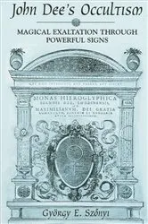 Book cover of John Dee's Occultism by György E. Szönyi