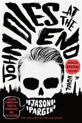 Book cover of John Dies at the End by Jason Pargin